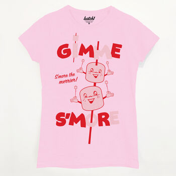 Gimme S'more Women's Slogan T Shirt, 5 of 5
