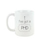 I've Got A Phd Graduation Mug, thumbnail 5 of 7