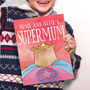 Personalised Supermum Book, thumbnail 1 of 12