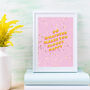 'Do Whatever Makes You Bloody Happy' Wall Print, thumbnail 1 of 3