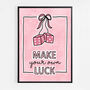 Make Your Own Luck Print, thumbnail 5 of 6