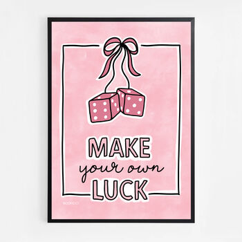 Make Your Own Luck Print, 5 of 6