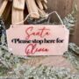 Personalised Santa Please Stop Here Sign, thumbnail 2 of 2