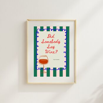 A4 Print, Did Somebody Say Wine? Green And Pink Stripe, 2 of 5