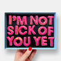 I'm Not Sick Of You Yet Valentine's Letterbox Message Iced Cookies, thumbnail 1 of 10