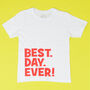 'Best Day Ever' Cool Kids T Shirt, thumbnail 2 of 2