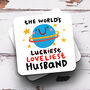 Personalised Mug 'Luckiest Husband', thumbnail 3 of 3