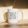 Please Be Patient With Me | Mug, thumbnail 3 of 3