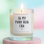Park Run Gift In My Park Run Era Candle, thumbnail 1 of 6