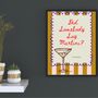 A4 Print, Did Somebody Say Martini? Mustard And Pink Stripe, Blue Border, thumbnail 1 of 5