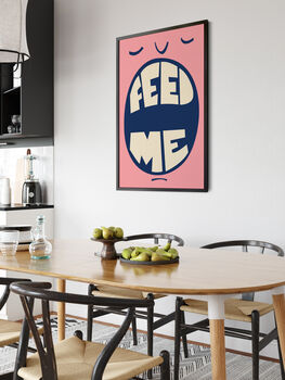 'Feed Me' Humorous Kitchen Print, 4 of 6