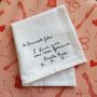 Personalised Handwritten Message Wedding Handkerchief, thumbnail 8 of 11