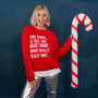 I'll Tell You What I Want Christmas Jumper Sweatshirt, thumbnail 3 of 7