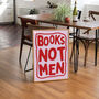 Feminist Books Not Men Funny Reading Print, thumbnail 8 of 8