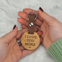 Engraved 'I Love You / More' Keyring Pair For Couples, thumbnail 1 of 7