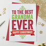 Best Nan, Granny, Nanny Ever Christmas Card, thumbnail 3 of 6