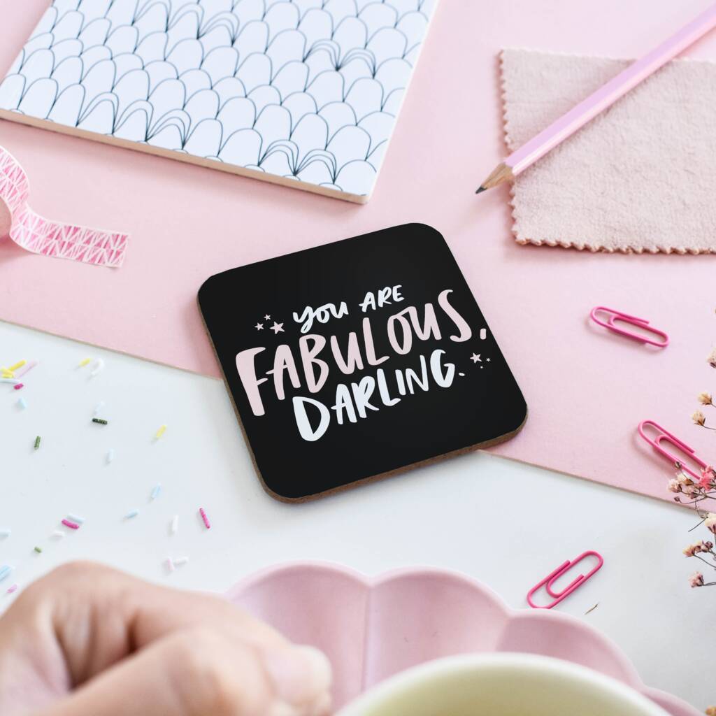 'You Are Fabulous, Darling' Coaster Gift, 1 of 2