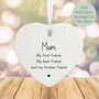 Personalised Porcelain Heart 'Mum My First Friend' Gift For Mummy Mother Family, thumbnail 1 of 3