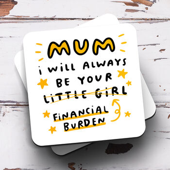 Personalised Mug 'Mum Always Be Your Financial Burden', 3 of 3