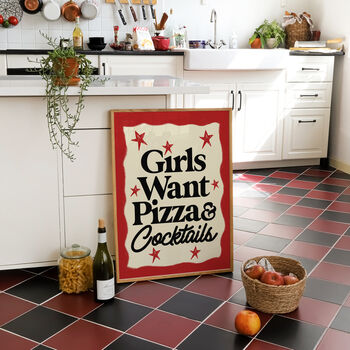 Girls Want Pizza And Cocktails Kitchen Wall Art, 8 of 11