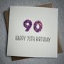 Personalised Happy 90th Glitter Milestone Birthday Card, thumbnail 5 of 6