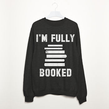 I'm Fully Booked Women’s Slogan Sweatshirt, 2 of 3