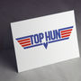 'Top Hun' Funny Valentine Or Birthday Card, thumbnail 2 of 3