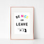 Be Nice Or Leave Print, thumbnail 2 of 5