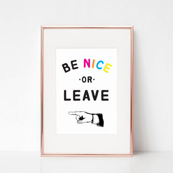 Be Nice Or Leave Print, 2 of 5