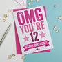 Omg You're 12 Birthday Card, thumbnail 3 of 3