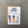 Happy Birthday Dancing Girls Card, thumbnail 3 of 3