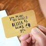'You Make The World Better By Being You' Wallet Card, thumbnail 4 of 9