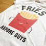 Fries Before Guys Women’s Slogan T Shirt, thumbnail 2 of 3