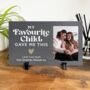 My Favourite Child Gave Me This Photo Slate With Stand, thumbnail 1 of 4