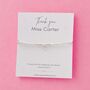 Personalised Thank You Teacher Silver Bracelet Gift, thumbnail 4 of 7
