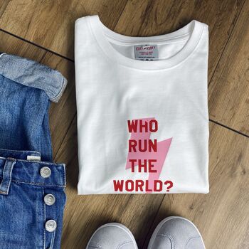 Personalised 'Who Run The World' T Shirt, 4 of 4