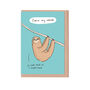 You're My Weirdo Sloth Valentine's Day Card, thumbnail 2 of 2