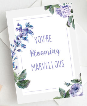 You're Blooming Marvellous Greetings Card, 3 of 5