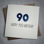 Personalised Happy 90th Glitter Milestone Birthday Card, thumbnail 1 of 6