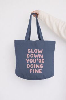 Slow Down You're Doing Fine | Tote Bag, 5 of 7