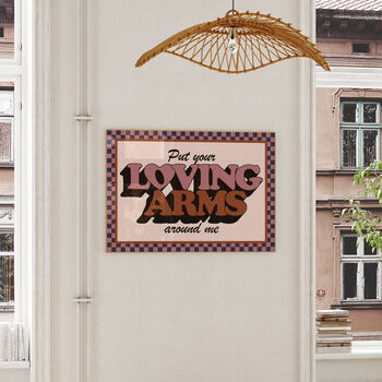 Put Your Loving Arms Around Me| Music Poster | Wall Art | Typographic | Quote | Wall Decor | House Music Print |, 3 of 5