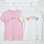 Bride Squad Rainbow Organic Hen Party T Shirt, thumbnail 2 of 2