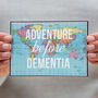 ' Adventure Before Dementia' Retirement / Birthday Card, thumbnail 1 of 4