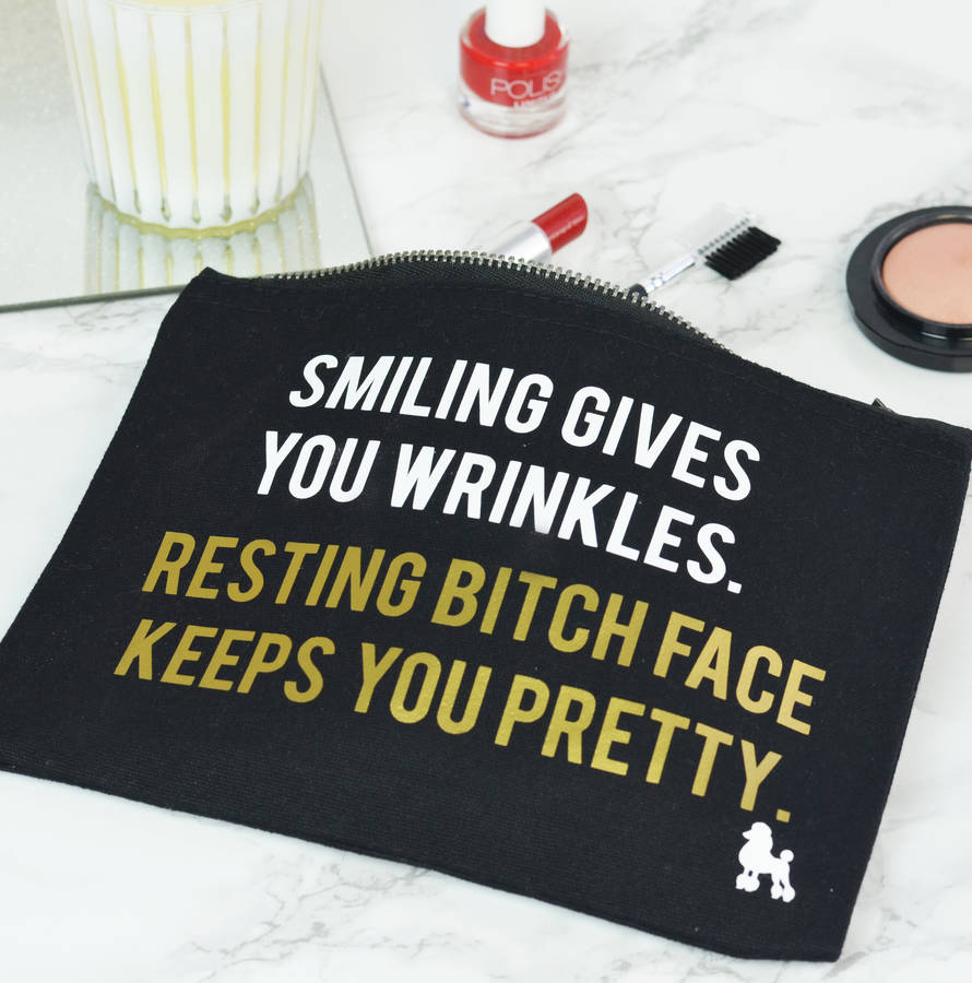 Resting Bitch Face Keeps You Pretty Make Up Bag By Rock On Ruby 