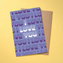 I Love You Greeting Card Purple, thumbnail 3 of 3