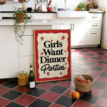 Girls Want Dinner Parties Kitchen Wall Art Print, 6 of 9