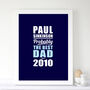 Personalised 'The Best Dad…' Print, thumbnail 2 of 3