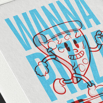 'Wanna Pizza Me Eh?' Print, 3 of 3