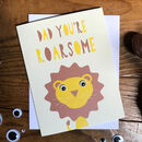 Dad You're Roarsome Card By Stripey Cats | notonthehighstreet.com