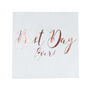 Rose Gold Foiled Best Day Ever Wedding Paper Napkins, thumbnail 2 of 3